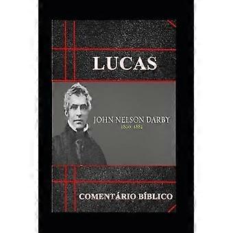 Lucas Comentrio Bblico
