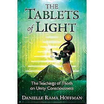 The Tablets of Light The Teachings of Thoth on Unity Consciousness