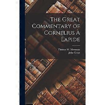 The great commentary of cornelius lapide