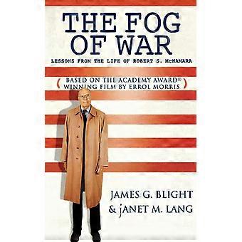 Fog Of War Lessons From Life Of Robert S. Mcnamara - James G. Blight - Pehmeäkantinen kirja - Englanninkielinen kirja - Historia