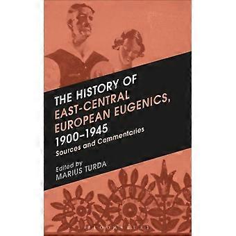 The History Of East-central European Eugenics 1900-1945 - Bloomsbury Publishing PLC - Hardcover - English Book - History