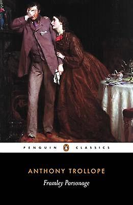 Framley Parsonage - Anthony Trollope