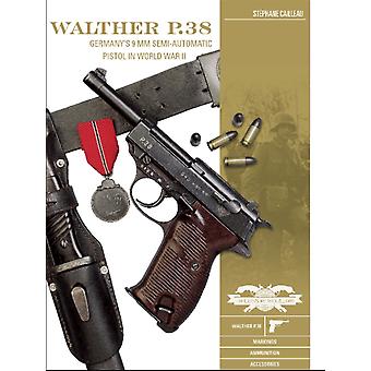 Walther P.38 - Stéphane Cailleau - Relié - Livre en anglais - Armes et équipement