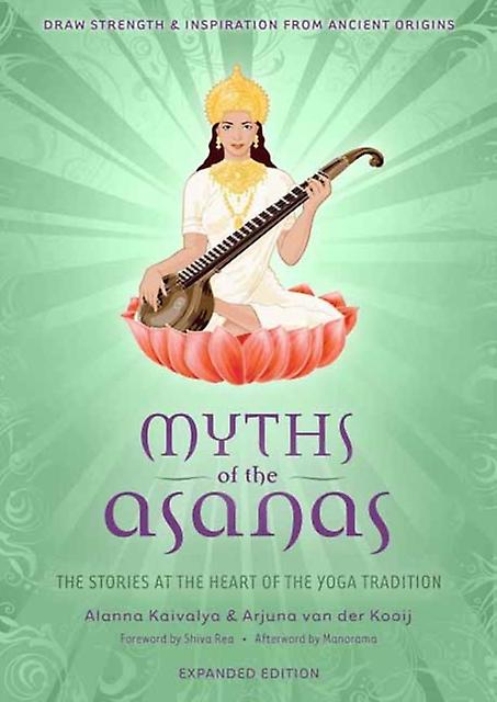 Myths Of The Asanas by Arjuna van der Kooij Paperback Book