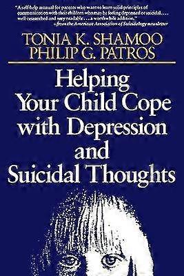 Helping Your Child Cope with Depression and Suicidal Thoughts