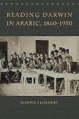 Reading Darwin in Arabic 1860-1950