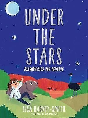 Under the Stars - Astrophysics for Bedtime