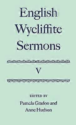 English Wycliffite Sermons: Volume V