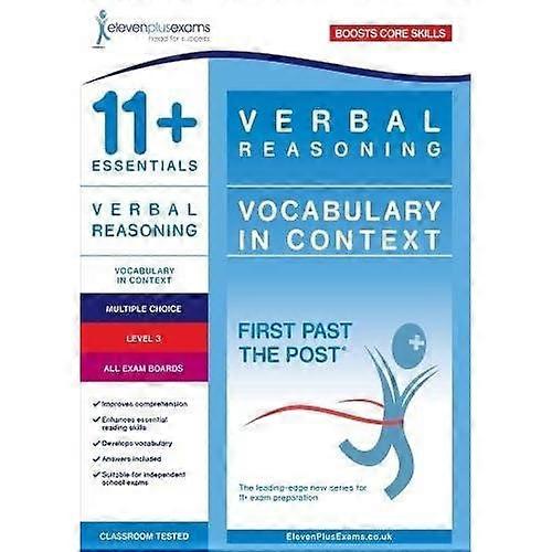 11+ Essentials Verbal Reasoning: Vocabulary in Context Level 3 (First Past The Post)