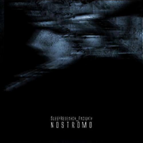 Sleep Research Facility Nostromo CD (2012)