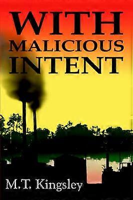With Malicious Intent