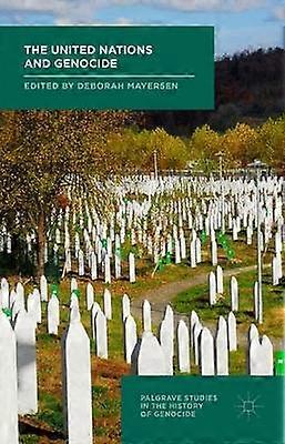 The United Nations and Genocide