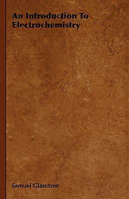 An Introduction To Electrochemistry