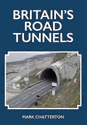 Britains Road Tunnels
