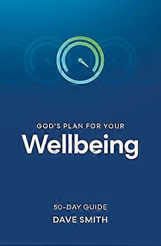 Gods Plan for Your Wellbeing