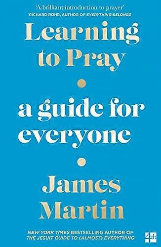 Learning to Pray: A Guide for Everyone