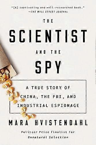 Scientist And The Spy by Mara Hvistendahl Paperback