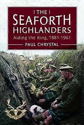 The Seaforth Highlanders