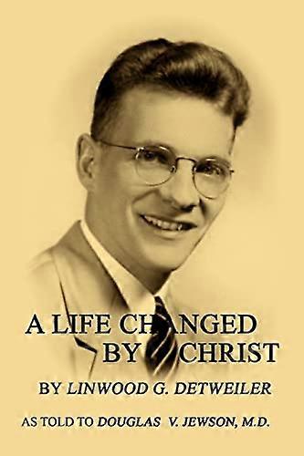 A Life Changed by Christ
