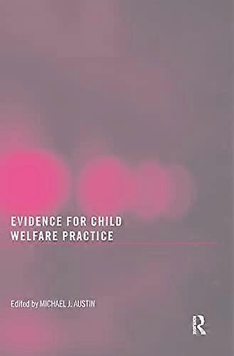 Evidence for Child Welfare Practice