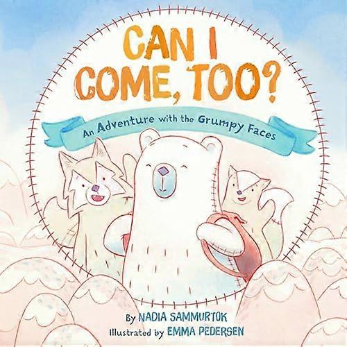 Can I Come Too? An Adventure with the Grumpy Faces