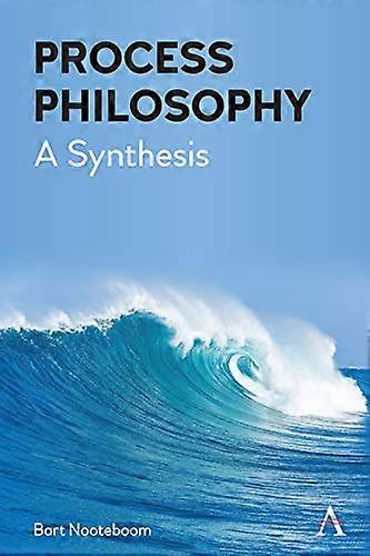 Process Philosophy A Synthesis
