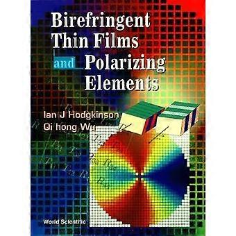 Doppelbrechende Dünnschichten & Polarisation - HODGKINSON IAN - Gebundene Ausgabe - Englisches Buch - Physik der kondensierten Materie (Flüssigkeits- und Festkörperphysik)