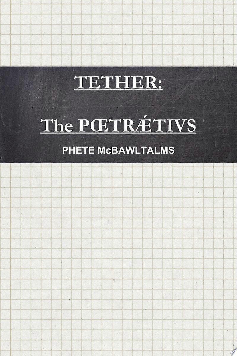 Tether the poetraetius