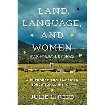 Land, språk och kvinnor: en cherokee- och amerikansk utbildningshistoria