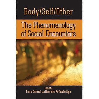 Lichaam/Self/andere: De fenomenologie van sociale ontmoetingen