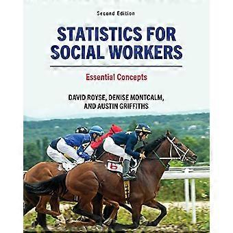 Statistics for Social Workers Essential Concepts