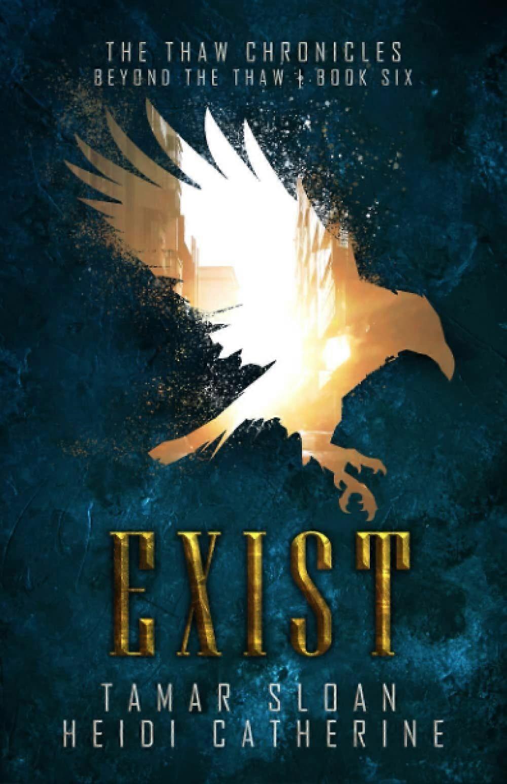Exist book 6 the thaw chronicles