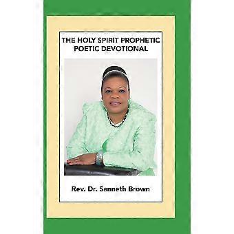 Devocional Poético Profético do Espírito Santo - Rev. Dr. Sanneth Brown - Capa Dura - Livro em inglês