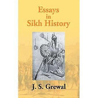 Essays In Sikh History From Guru Nanak To Maharaja Ranjit Singh - J. S. Grewal - Paperback - English Book - History