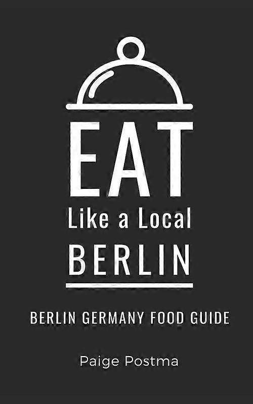 Eet als een local - Berlijnse eetgids