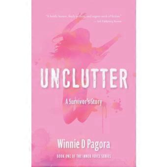 Unclutter A Survivors Story