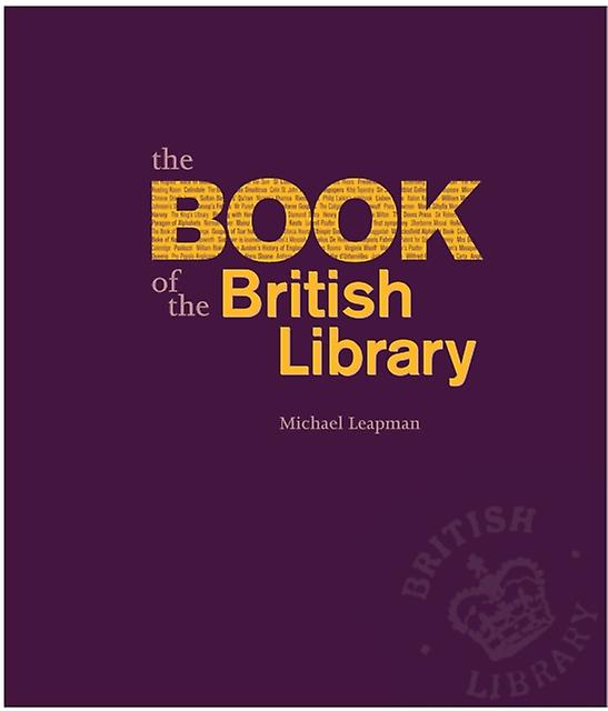 The Book Of The British Library by Michael Leapman Hardback Book