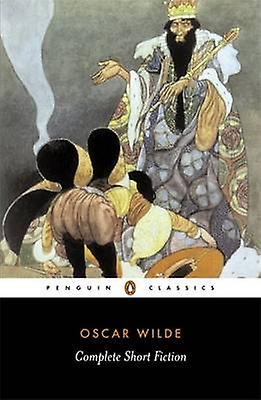 The Complete Short Fiction by Oscar Wilde Paperback