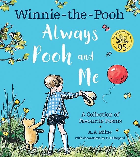 Winniethepooh Always Pooh And Me A Collection Of Favourite Poems by A. A. Milne Paperback