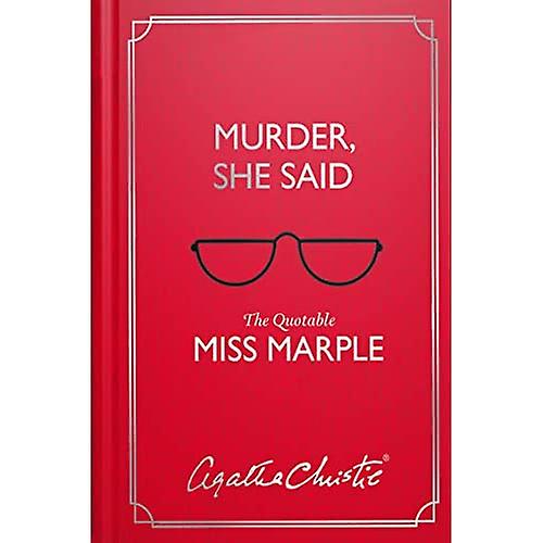 Murder, She Said: The Quotable Miss Marple