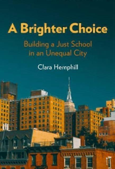 A Brighter Choice by Clara Hemphill Paperback Book