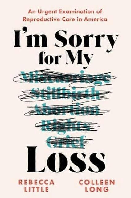 Im Sorry For My Loss by Colleen Long Paperback Book
