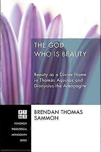 The God Who Is Beauty by Brendan Thomas Sammon Paperback