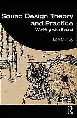 Sound Design Theory and Practice