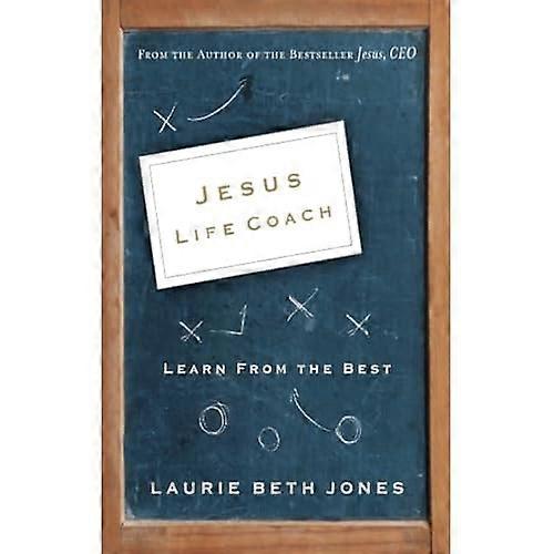 Jesus, Life Coach: Learn from the Best