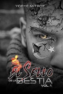 El Sello de la Bestia VOL. 1