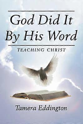 God Did It By His Word