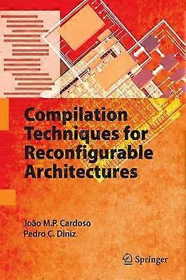 Compilation Techniques for Reconfigurable Architectures