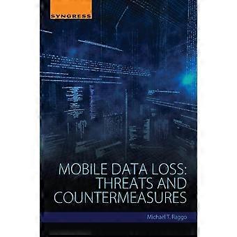 Mobile Data Loss Threats And Countermeasures - Michael T Raggo - Paperback - en Book