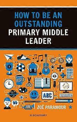 How to be an Outstanding Primary Middle Leader